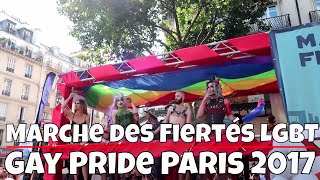 Gay Pride Paris 2017 - Marche des Fiertes Paris 2017 (Full Video)