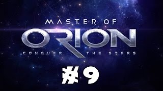 Let's Play the NEW Master of Orion! - Part 9