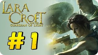 Lara Croft and the Guardian of Light - АЛЕКС И КИОБИ! #1