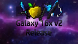 Galaxy 16x V2 RELEASE!✨