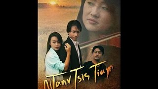 KUVPAUB: Hmong New Movie 2014 "NTAWV TSIS TIAM" starred by Nis Hawj & Kos Lis