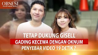 RESPON GADING MARTEN SAAT VIDEO SYUR GISEL VIRAL – OBSESI 29/10