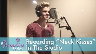 "Recording 'Neck Kisses' In The Studio" - The Paradise Series, Ep. 5