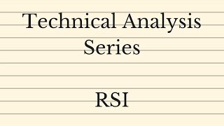 Mastering RSI - Technical Analysis Series