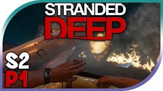 Stranded Deep Gameplay S2P1 "Patch 0.02H1!"
