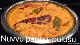 Nuvvu pappu pulusu~Nuvvu pappu iguru~Nuvvu pappu curry~Sesame seeds curry~Noopappu pulusu