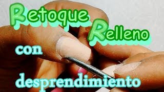 CURSO BASICO DE UÑAS DE ACRILICO PASO A PASO/ CLASE 10  RETOQUE/ How to Do acrilyc nails