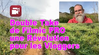 Double Take de Filmic PRO La révolution pour les Vloggers - EN FRANÇAIS