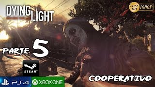 Dying Light Español Parte 5 Gameplay Cooperativo | Pacto con Rais Let's Play PC PS4 Xbox One
