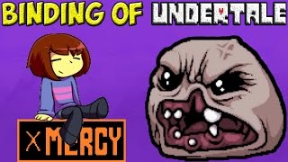 The Binding of Undertale - Играем за Frisk #1