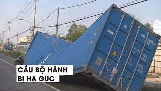 Cầu bộ hành gần Suối Tiên vừa lắp ráp bị xe container hạ gục