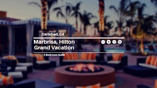 Hilton Grand Vacation Club at Marbrisa (2 Bedroom Suite)