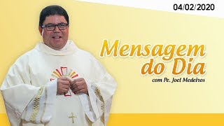 Momento de Fé - Mensagem com Padre Joel Medeiros (04/02/2020)