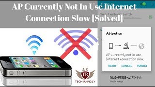 Fixed "AP Currently Not In Use Internet Connection Slow" Solve Error [100% Working]
