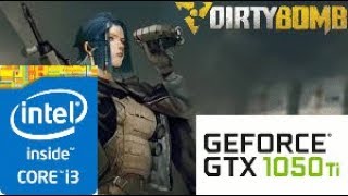 Dirty Bomb:GTX 1050 TI 4GB I3 4160