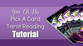How To Read Yes Or No Tarot Pick A Card