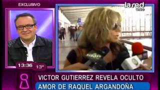 Víctor Gutiérrez: "Cuenta el secreto amor de Raquel Argandoña"
