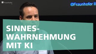 Sinneswandel? – Vom Sensor zur Sinneswahrnehmung mit KI