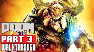DOOM Walkthrough Part 3 FULL GAME (1080p) No Commentary DOOM 2016 FULL GAME