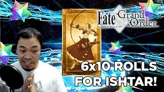 Fate/Grand Order - 6x10 Rolls for Ishtar!