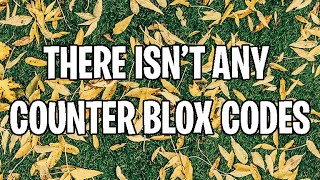 ALL CODES ON COUNTER BLOX (2020 January)