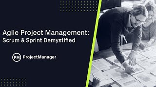 Agile Project Management: Scrum & Sprint Demystified