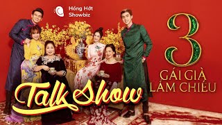 GIAO LƯU CÙNG DÀN DIỄN VIÊN GÁI GIÀ LẮM CHIÊU 3: LAN NGỌC, JUN VŨ,  HỒNG VÂN...| HÓNG HỚT STARS