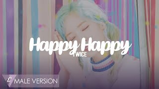 MALE VERSION | TWICE - Happy Happy