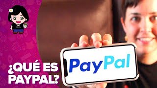 PAYPAL: qué es, cómo funciona, cómo crear una cuenta | ChicaGeek