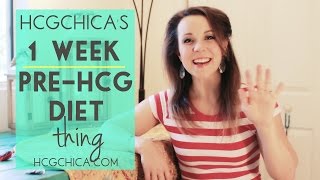 hCGChica's little 1 Week Pre-hCG Diet Thing (for sugar/carb addicts like me)
