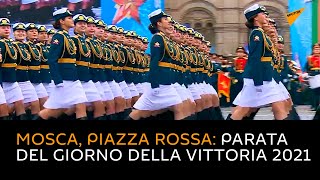 Mosca, Piazza Rossa: Parata del Giorno della Vittoria 2021
