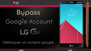 Bypass Google Account LG G4 Remove FRP