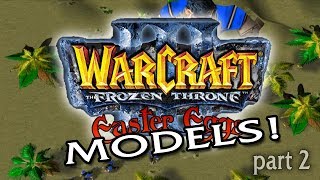 Warcraft III Easter Eggs Bonus: Models (Part 2)