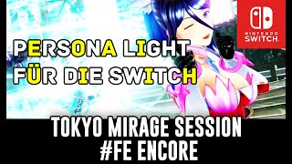 Tokyo Mirage Session #FE Encore  Review - Persona Light für die Nintendo Switch