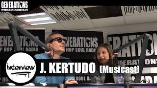 "Je Veux Signer" avec... Julien Kertudo (Musicast)