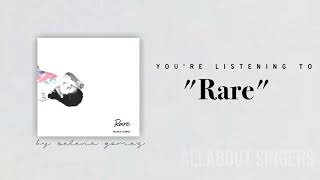 Selena Gomez - Rare (leak official audio)