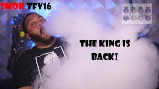 The King has RETURNED! Smok TFV16 Tank Review! VapingwithTwisted420
