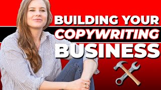 How to Become a Freelance Writer Step-by-Step - Part 3 - How to build your copywriting business.