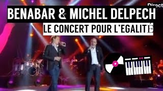 Le Concert Pour L’Egalité BENABAR & MICHEL DELPECH : L'effet Papillon