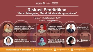 Diskusi Pendidikan - Guru: Mengajar, Mendidik dan Menginspirasi