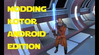 Modding KOTOR: Android Edition - Jedi from the Start v2.2 UPDATE