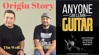 Anyone Can Learn Guitar?:Jimmy and Tim Talk About The Origin Story of ACLG