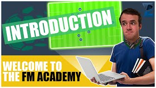 FM Academy: An Introduction to Football Manager