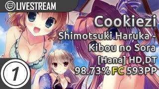 Cookiezi | Shimotsuki Haruka - Kibou no Sora [Hana] +HD,DT 98.73% FC 593pp #1 | Livestream w/ chat!