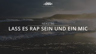 Nekst86 - Lass es Rap sein und ein Mic - Freetrack 2005