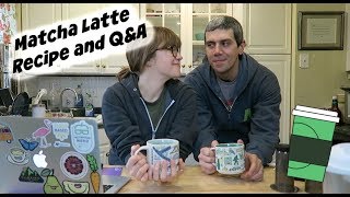 Matcha Latte Recipe and a Q&A with Marc!