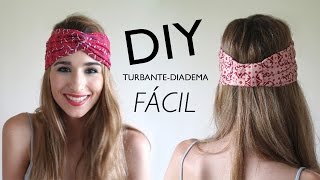 DIY | Cómo hacer turbantes-diadema (con y SIN MÁQUINA DE COSER)