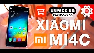 Xiaomi Mi4C (3Gb/32Gb) - Заявка на идеальный смартфон! Распаковка и первый взгляд!