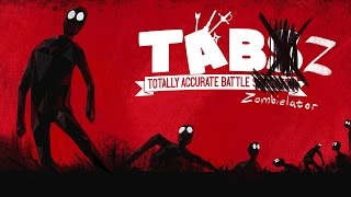 Totally Accurate Battle Zombielator — САМЫЙ ТОЧНЫЙ СИМУЛЯТОР ЗОМБИАПОКАЛИПСИСА!