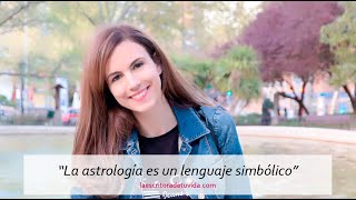 "La astrología es un lenguaje simbólico"